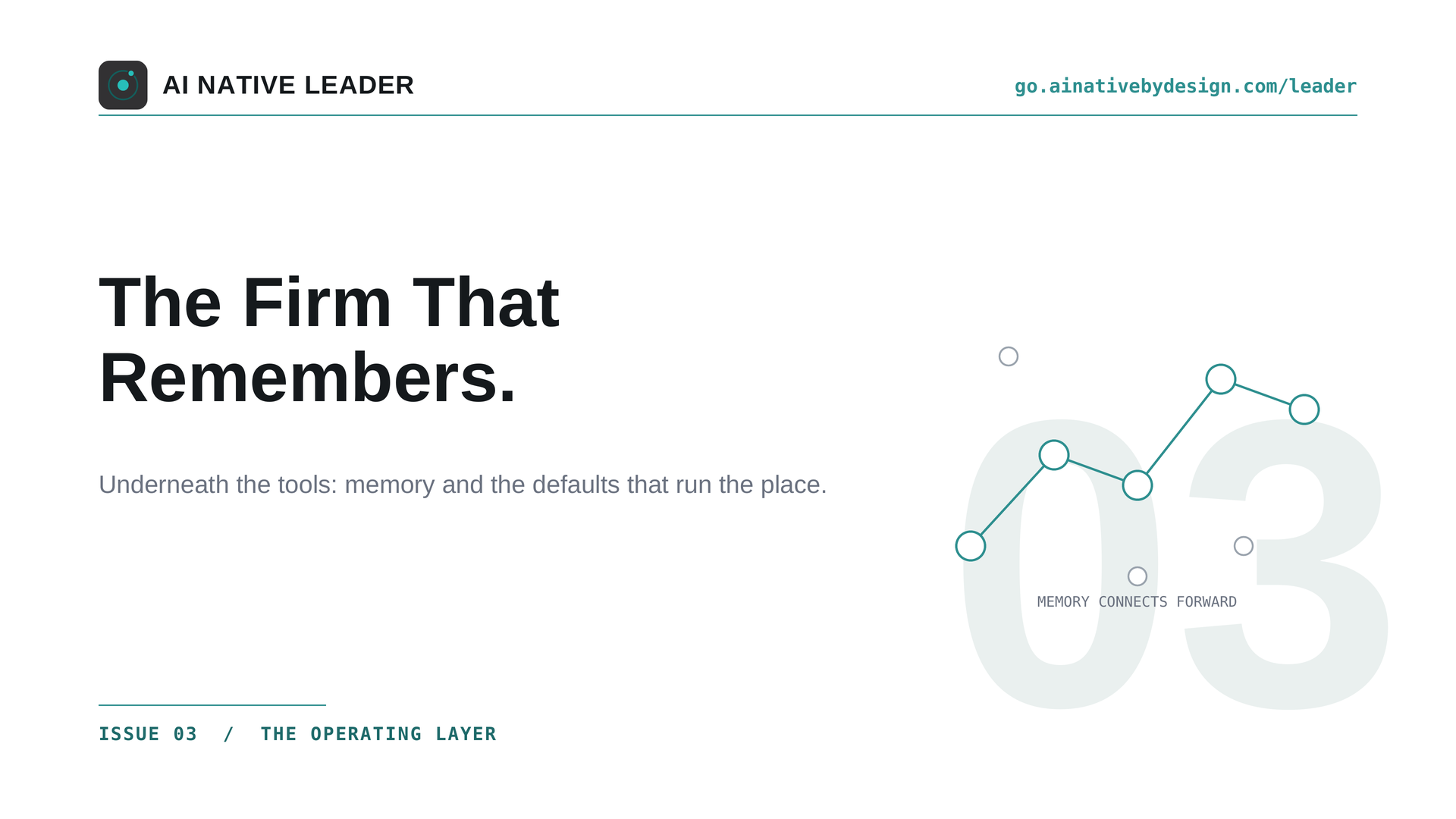The firm that remembers